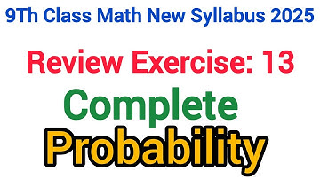 9Th Class Math New Book | Review Exercise 13 | Chapter 13 | Probability