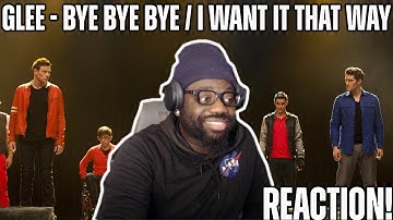 They Fightin?? | GLEE - Bye Bye Bye / I Want It That Way | REACTION!