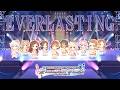 【デレステ】EVERLASTING【MV:2D標準】