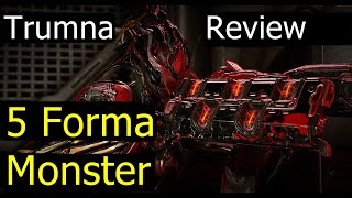 5 Forma Trumna Review - Heavy Powerhouse (Warframe)
