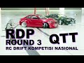 RDP Round 3 QTT | Kompetisi Rc Drift Kelas Nasional