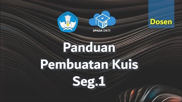 Pembuatan Kuis Pilihan Ganda (Dosen) Segmen 1