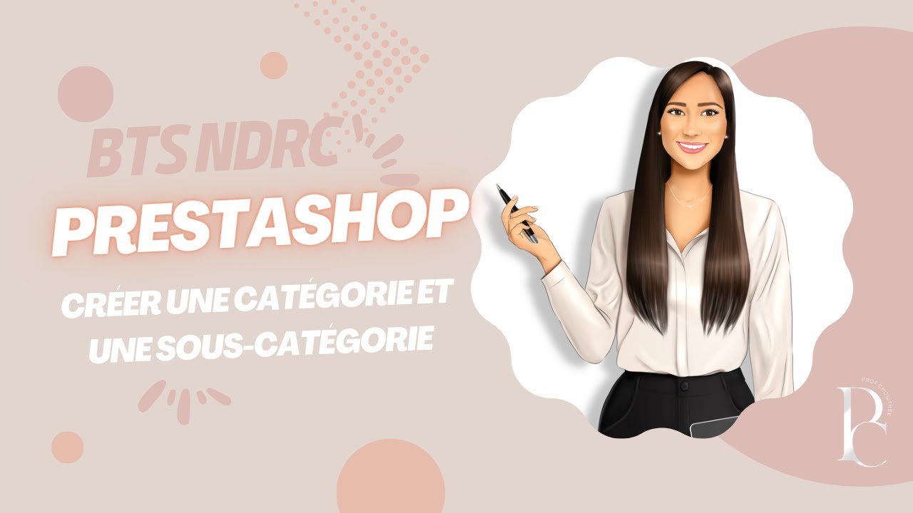 Prestashop: Créer une catégorie et une sous-catégorie| BTS NDRC