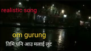 timi pani aau(तिमी पनि आउ)a song based on true events-om gurung,udaya samsher n surendra rana