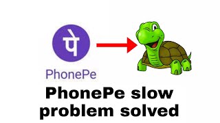 phonepe slow working problem solved