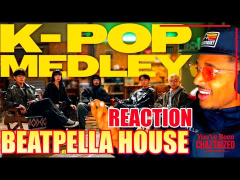 BEATPELLA HOUSE β KβPOP MEDLEY (BEATBOX) | CHAZTIIIZED Reaction & Breakdown