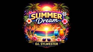 SUMMER DREAM - DJ SYLWESTER
