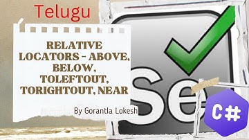 [2024] Part 7: Relative Locators in Selenium C# | #selenium #csharp #telugu