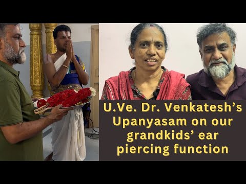 Our grandkids Ayush Homa with U.Ve. Dr. Venkatesh Swamigal - Ear Piercing, Karma Vedha