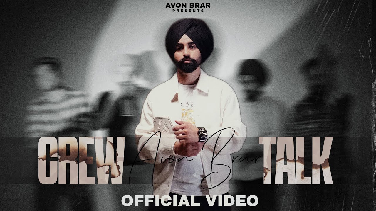 Guarda Avon Brar - Crew Talk | Latest Punjabi song 2024 | New Punjabi Song 2024 su YouTube Guarda Avon Brar - Crew Talk | Latest Punjabi song 2024 | New Punjabi Song 2024 su YouTube