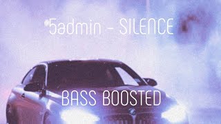 5Admin - Silence (Phonk Bass Boosted)