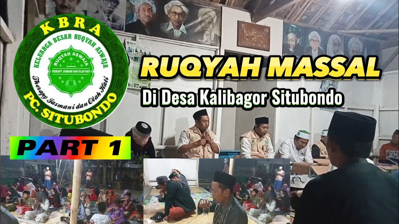 PART 1 RUQYAH MASSAL Di Desa Kalibagor SITUBONDO YouTube