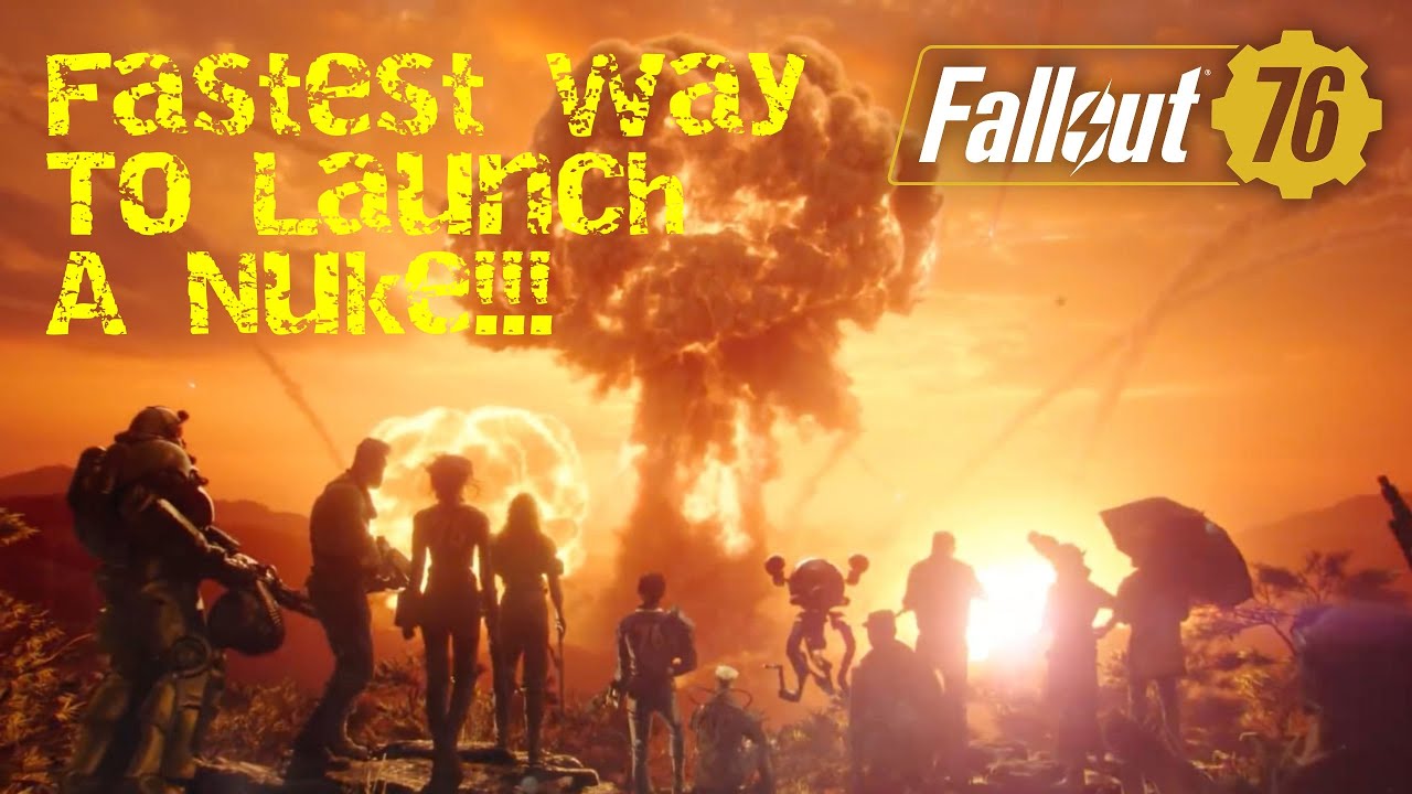 Fastest way to launch a nuke in Fallout 76! - YouTube