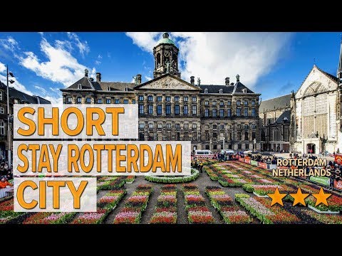 short stay rotterdam city hotel review hotels in rotterdam netherlands hotels