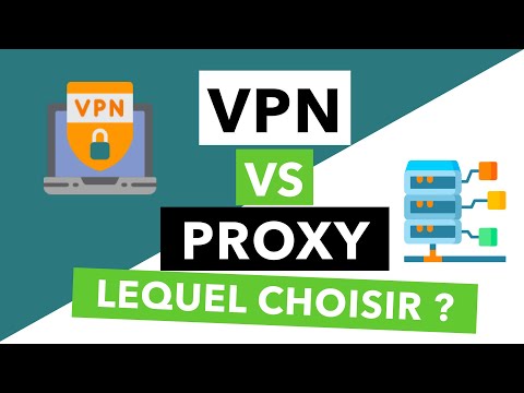 VPN OU PROXY, QUELLES DIFFÉRENCES ? Lequel Choisir ? VPN vs Proxy