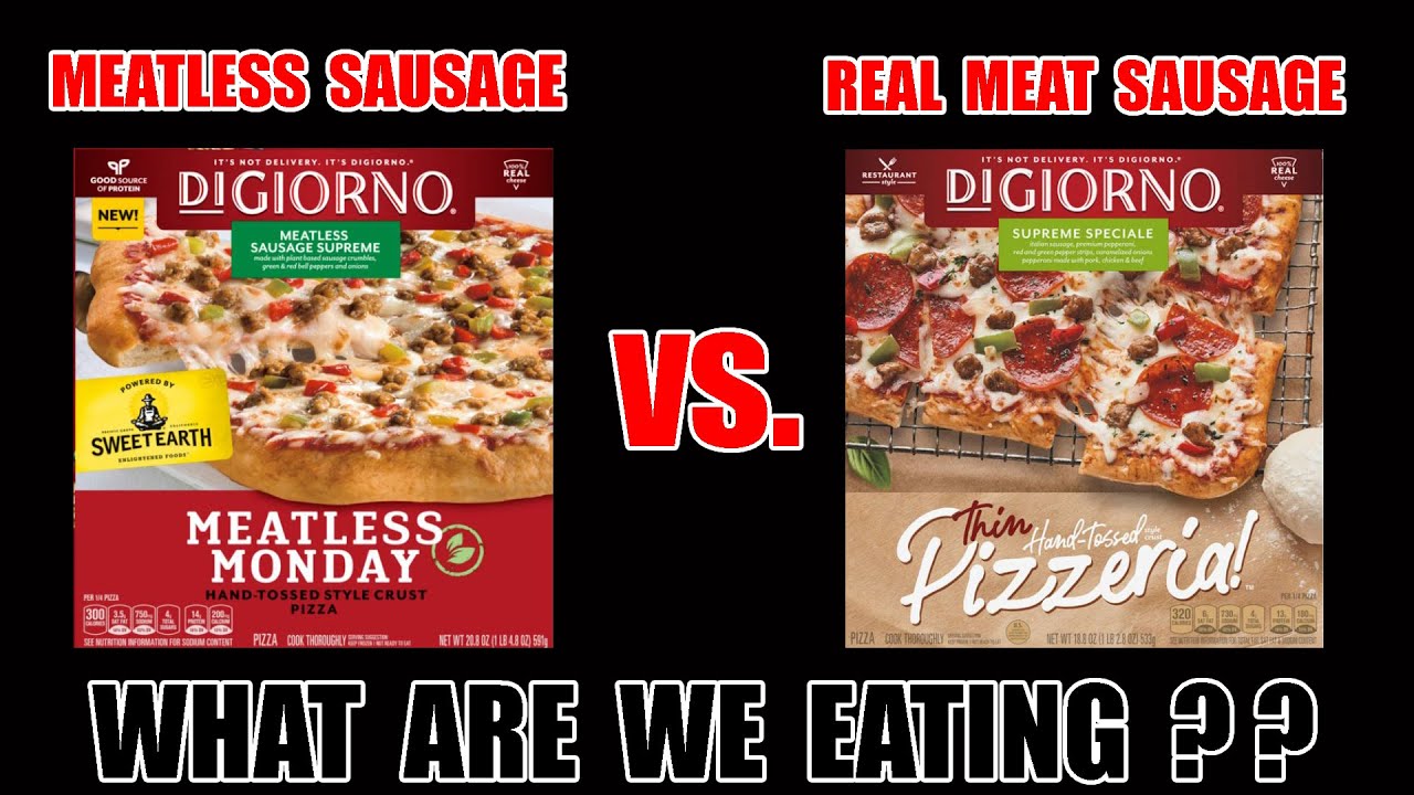 DiGiorno Plant Based Meatless Sausage Pizza? WHAT IS MEATLESS SAUSAGE