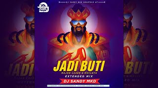 Jadi Buti- Major Lazer & Nucleya (Extended Mix) DJ Sandy MKD