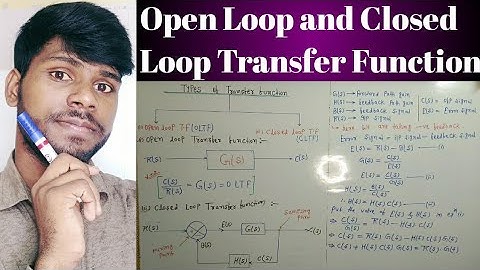 Lecture-3 |Open/Closed Loop Transfer Function|Conversion from OLTF to CLTF|Conver.From CLTF to OLTF|
