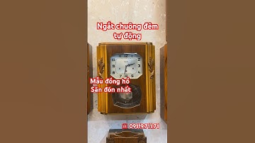 Vedete ngắt chuông đêm tự động-Mẫu đồng hồ được săn đón nhất ☎️ 09119.711.71 #donghoco #donghophap