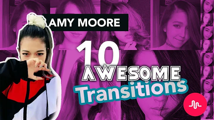 10 Awesome Amy Moore Transition - Musical.ly Compi...