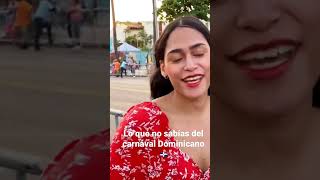 Lo que no sabes del carnaval Dominicano 🇩🇴