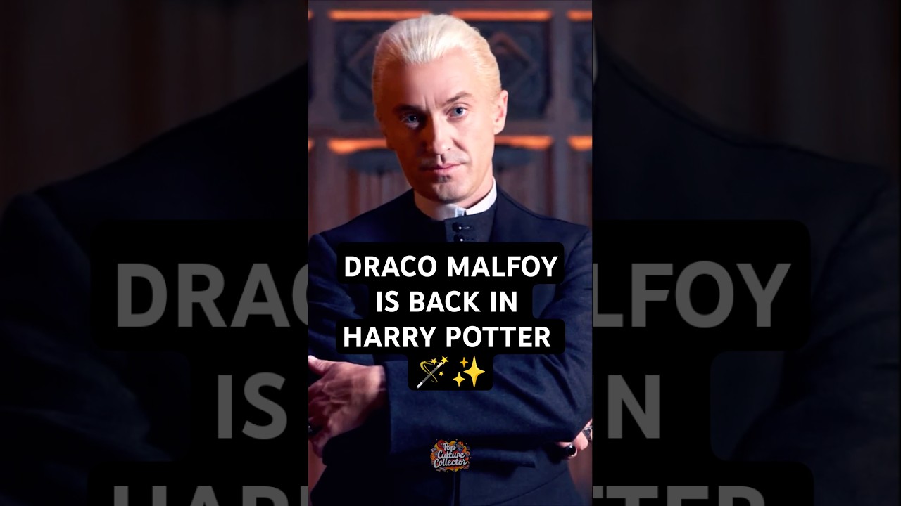 DRACO MALFOY IS BACK IN 