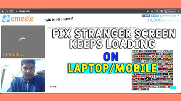 Omegle: How to fix stranger camera keeps loading