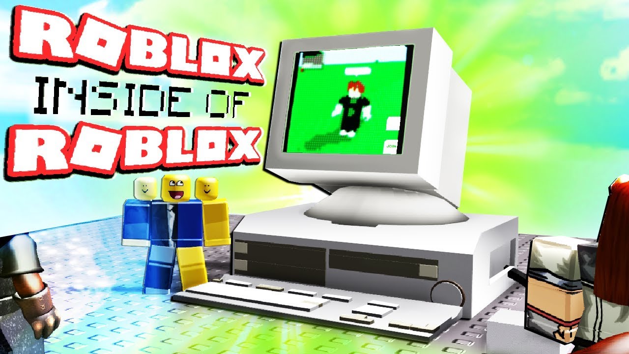 Roblox But Its Inside Of Roblox Youtube
