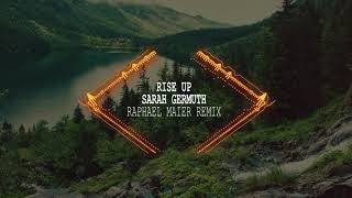 Sarah Germuth - Rise Up (Raphael Maier Remix) Resimi
