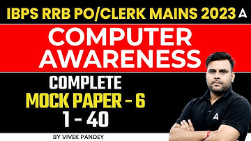 IBPS RRB PO/Clerk 2023 | Computer Awareness Complete Mock Test 6