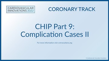 CHIP Part 9 Complication Cases II