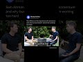 Sam Altman on the importance of momentum and why burnout doesn’t come from working too hard