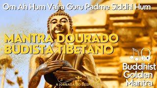 Download Lagu MANTRA DOURADO BUDISTA TIBETANO | Om Ah Hum Vajra Guru Padme Siddhi Hum MP3