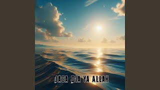 Jaga Dia Ya Allah