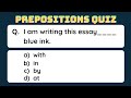 English Grammar Quiz | Grammar Test | Preposition quiz