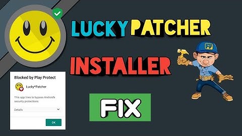 How To Download And Install Lucky Patcher Fix App Not Installed