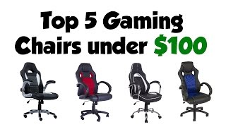 Top 5 Gaming Chairs under 100