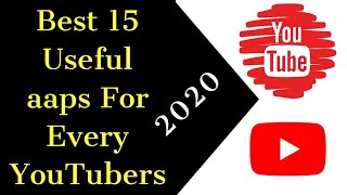 Best 15 Useful aaps for Every YouTubers | YouTuber ke liye  Best aap | Sky gyandey