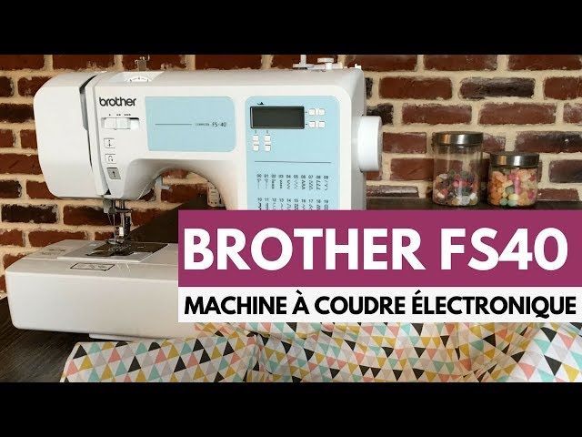Crash test : machine à coudre Brother FS40s - spécial débutant - Couture  Débutant