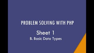 4 - Problem solving with php #004  B. Basic Data Types