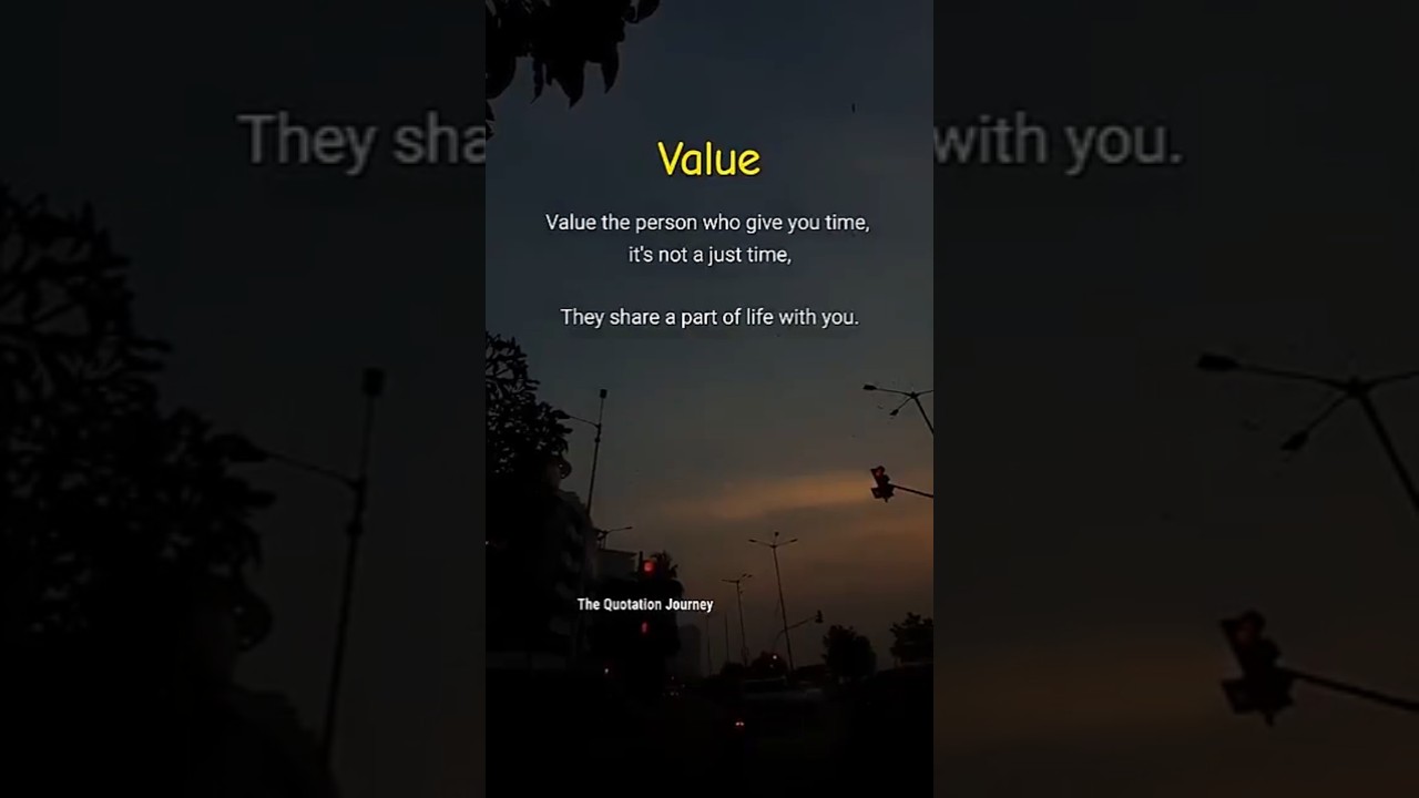 Value Time ⏳💛 Value People 🤝✨ | Life Reality Quote 🌅💭💖 