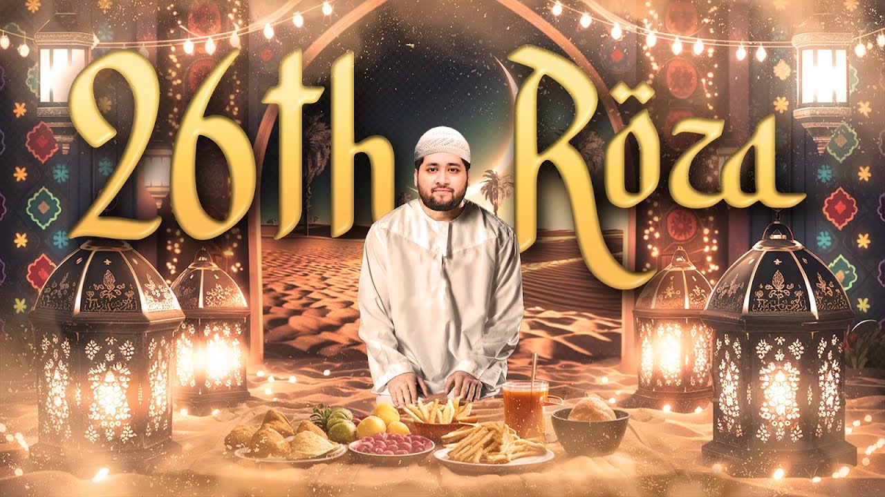 Pakistan Rozo Rksha Vlog # 56 || 26th Roza || Ramazan In Pakistan || - YouTube