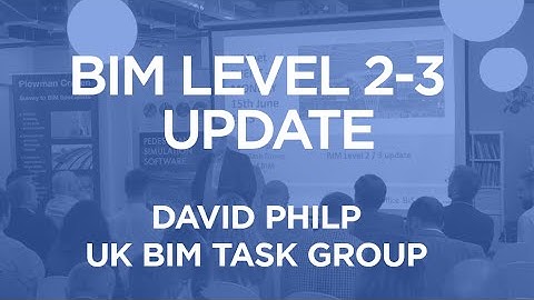 David Philp: BIM Level 2-3 Update (June 2015) | The B1M