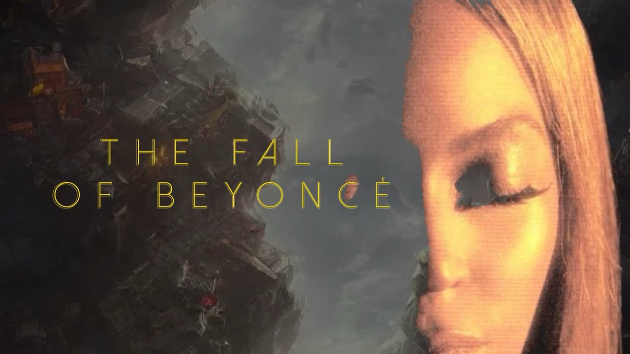 The Fall Of Beyoncé - YouTube