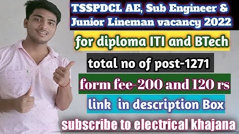 TSSPDCL Sub Engineer  Junior vacancy out for diploma BTech ITI//total no of post-1271// form fee-200