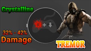MKX TREMOR CRYSTALLINE DAY ONE COMBOS 42% - 36%(NO METER) Damage!!!!