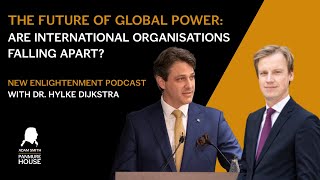 The Future of Global Power: Are International Organisations Falling Apart?