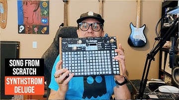 Song From Scratch on the Synthstrom Deluge - 