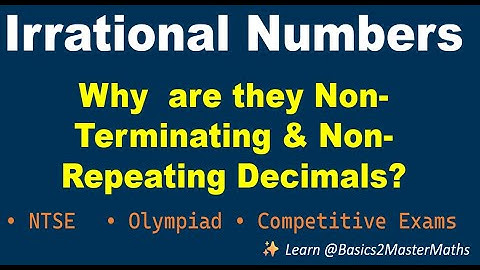 Irrational Numbers Explained | Why They Are Non-Terminating & Non-Repeating Decimals