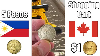 5 Philippine pesos  can be used in a shopping cart in Canada instead of 1 dollar